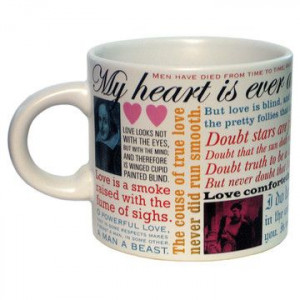 Love Mug includes famous love quotes from some of Shakespeare's best ...