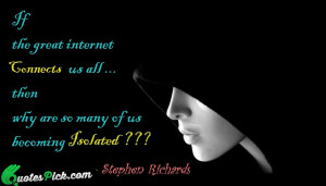 If The Great Internet Connects by stephen-richards Picture Quotes