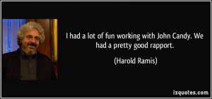 Harold Ramis John Candy Stripes More harold ramis quotes