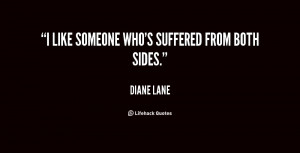 quote Diane Lane i like someone whos suffered from both 23545 png