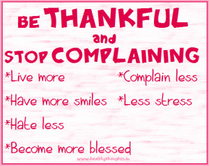 Stop Complaining Quotes Stop complaining