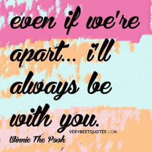 Love quotes winnie the pooh quotes even if were apart ill always be ...