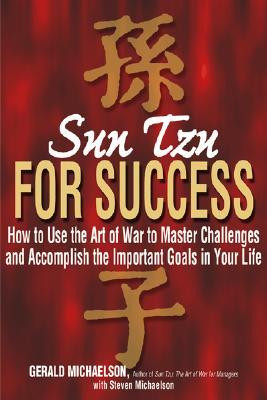 Sun Tzu For Success: How to Use the Art of War to Master Challenges ...