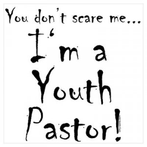 ... > Wall Art > Posters > You don't scare me...Youth Pastor Poster