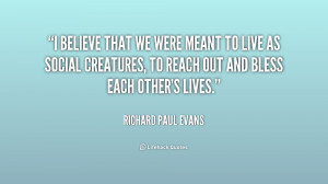 quote-Richard-Paul-Evans-i-believe-that-we-were-meant-to-177205.png
