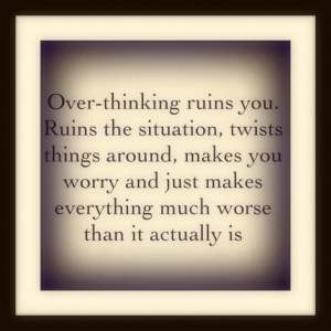 Don't Overthink