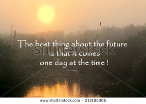 quote about life and time by Abraham Lincoln with a beautiful ...