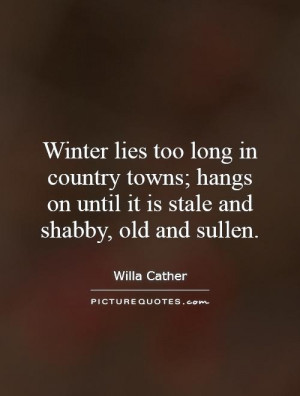 Winter Quotes Willa Cather Quotes