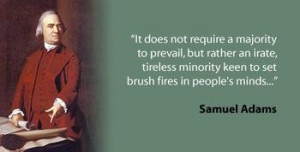 Quote of the Week Samuel Adams OUR FIGHT FOR FREEDOM IS IN NOVEMBER ...
