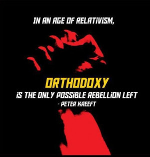 Orthodoxy. Peter Kreeft is/was a Roman Catholic.