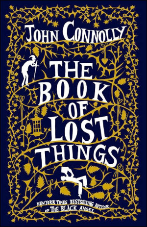 The Book of Lost Things by John Connolly ( 2007 Alex Award winner )