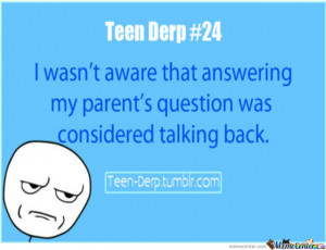 Teen Derp #24