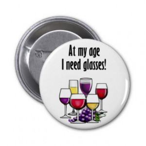 At My Age I Need Glasses! Buttons