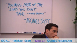 You miss 100%…” – Michael Scott motivational inspirational love ...