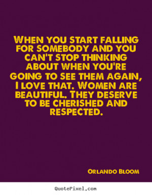 Love quotes - When you start falling for somebody and you can't stop ...