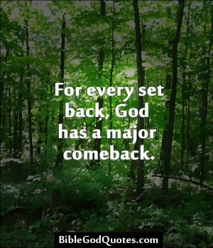 ... .com For every set back, God has a major comeback
