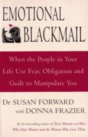 Start by marking “Emotional Blackmail: When the People in Your Life ...