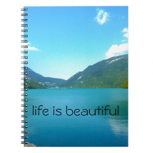 life_is_beautiful_quote_with_lake_journal ...