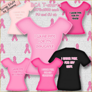... of the 5 shades of pink shirts have the following sayings on them