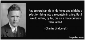Any coward can sit in his home and criticize a pilot for flying into a ...