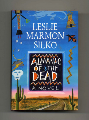 Almanac of the Dead 1st Edition 1st Printing Leslie Marmon Silko