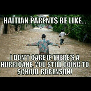Haitian Parents Be Like Jokes from Instagram and Facebook