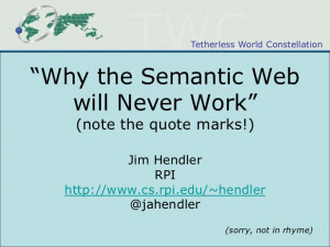 Why the Semantic Web will Never Work