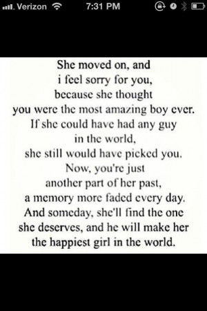 She moves on and you'll regret it