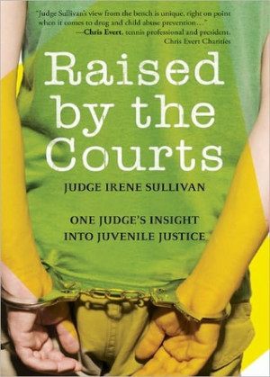 ... Courts: One Judge's Insight Into Juvenile Justice” as Want to Read