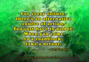 ... You just have to find it. When you come to a roadblock, take a detour