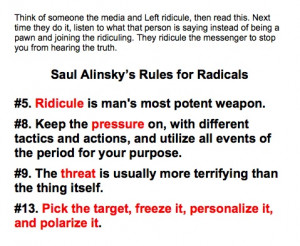 Saul Alinsky's Rules for Radicals. Don't be a pawn.