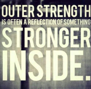 Outer Strength ... Inner Strength