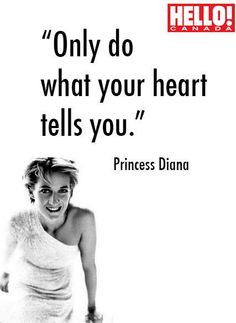 One of our favourite Princess Diana quotes.