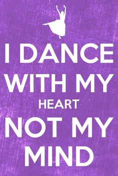 Dance Dance, Highlands Dance Quotes, Dance Inspiration