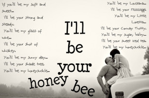 ll be your honey bee, blake shelton . country quote