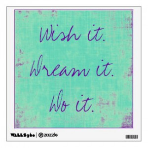 Wish it Dream it Wall Decal by QuoteLife