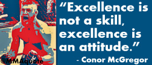 Excellence is not a skill, excellence is an attitude.”