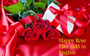 Happy Rose Day Love Romantic SMS, wish. Quotes in English for 2014.