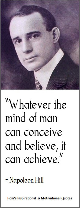 ... Go Back > Gallery For > Napoleon Hill Quotes Whatever Mind Conceive