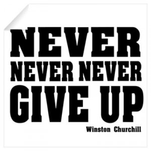 ... > Wall Art > Wall Decals > Never,Never Give Up Wall Art Wall Decal