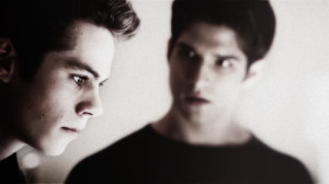 Stiles: Look, you have something, Scott. Okay? Whether you want it or ...