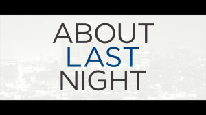 Latest about last night full movie & Sayings