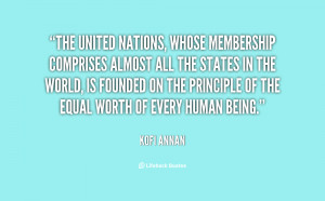 quote-Kofi-Annan-the-united-nations-whose-membership-comprises-almost ...