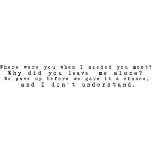 Where were you - Every Avenue song lyric quote liked on Polyvore