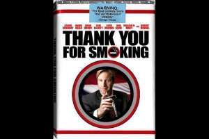 About 'Thank You for Smoking'