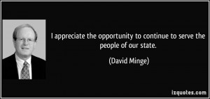 ... to continue to serve the people of our state. - David Minge