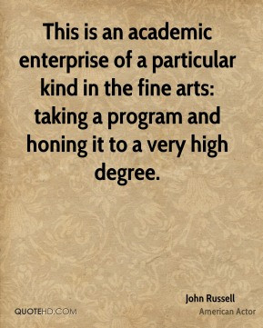 ... the fine arts: taking a program and honing it to a very high degree