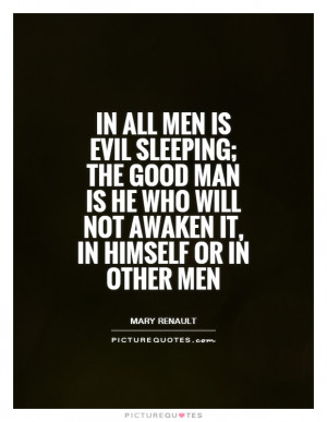 Evil Quotes Mary Renault Quotes