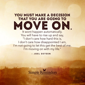 ... to move on by joel osteen make a decision to move on by joel osteen
