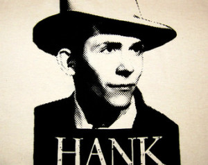 Hank Williams Sr. T-Shirt. Hand sil k screened. Tee shirt color is ...